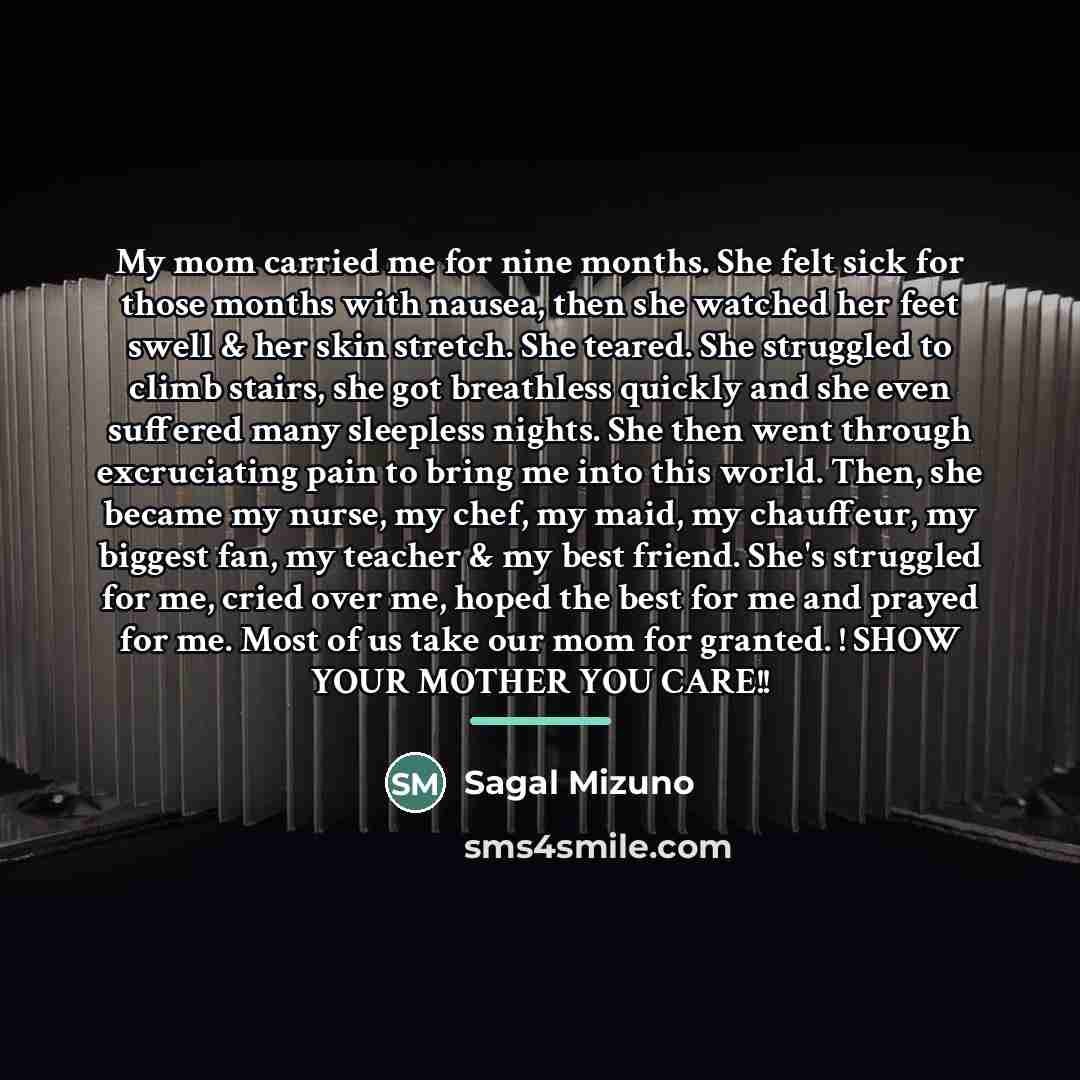 “My mom carried me for nine months. She felt sick…” quote by Sagal Mizuno