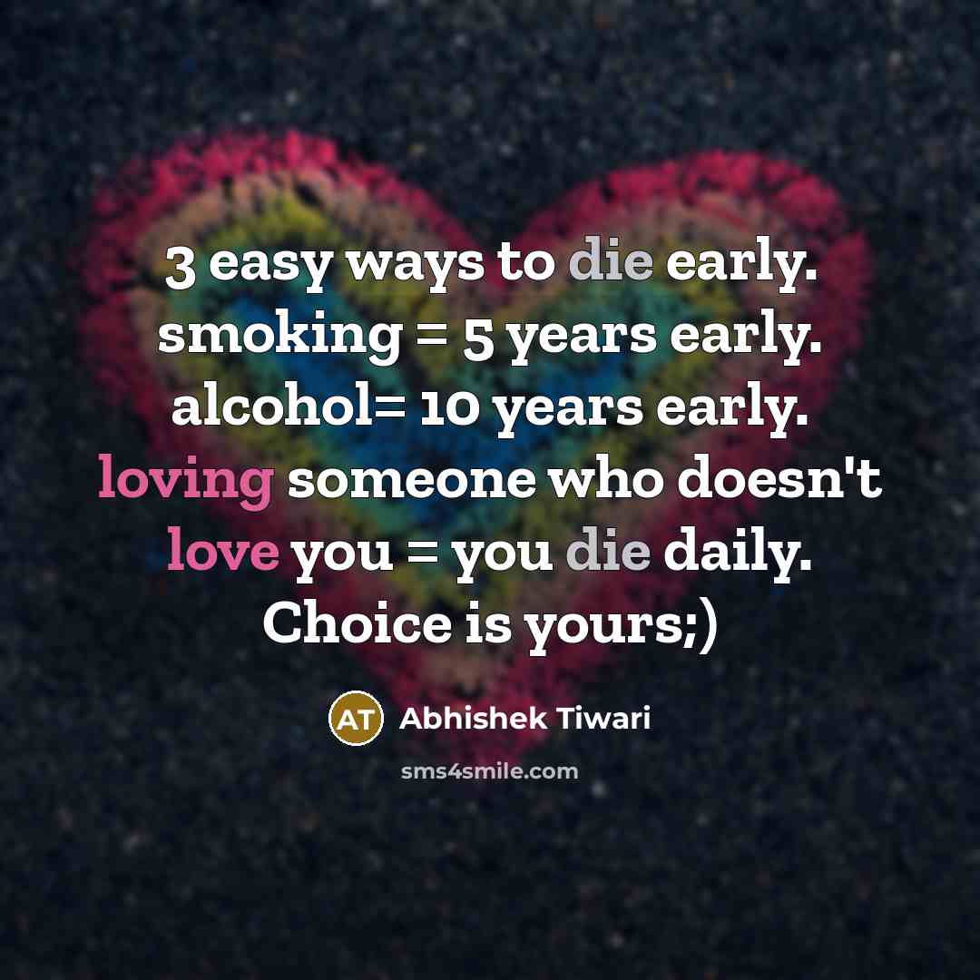 “3 easy ways to die early. smoking = 5 years…” quote by Abhishek Tiwari