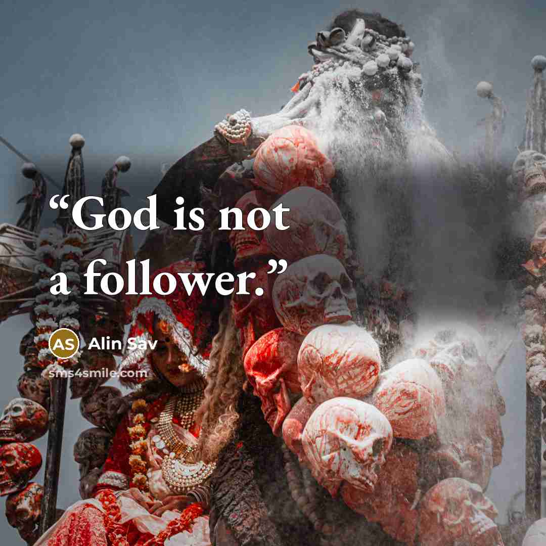 “God is not a follower.” quote by Alin Sav