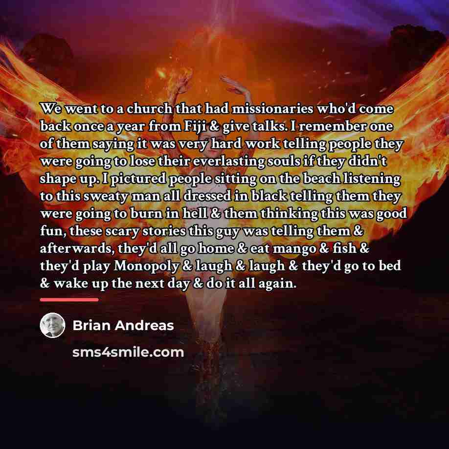 “We went to a church that had missionaries who'd come…” quote by Brian Andreas