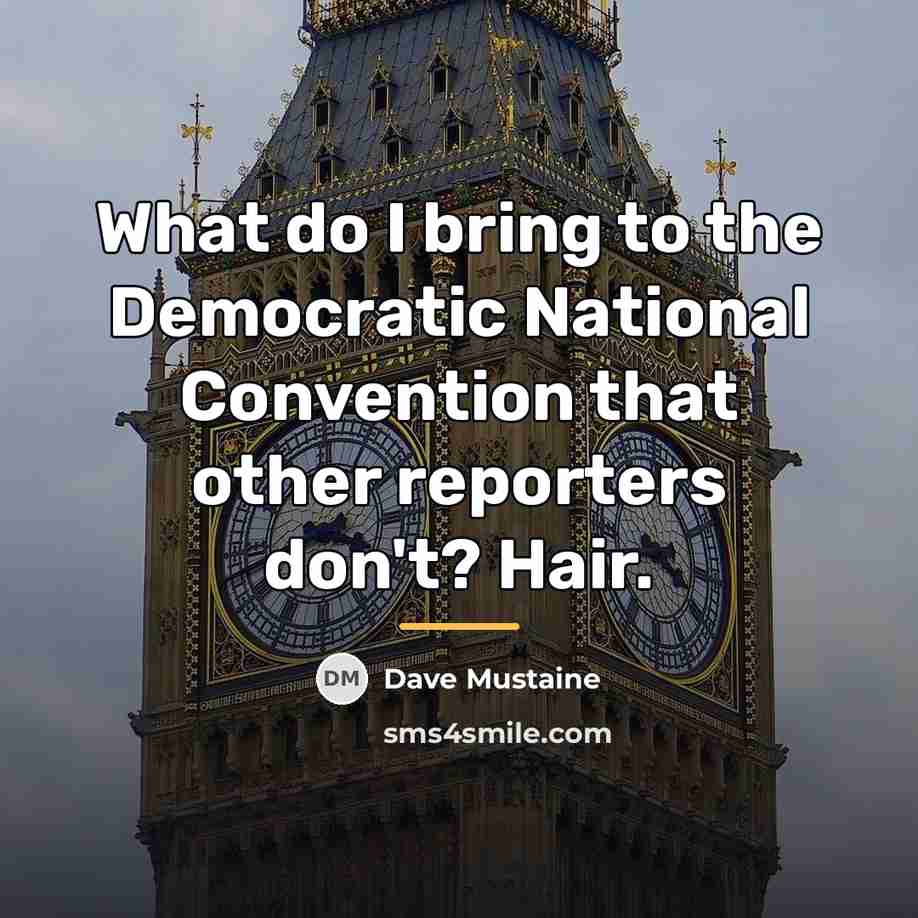 “What do I bring to the Democratic National Convention that…” quote by Dave Mustaine