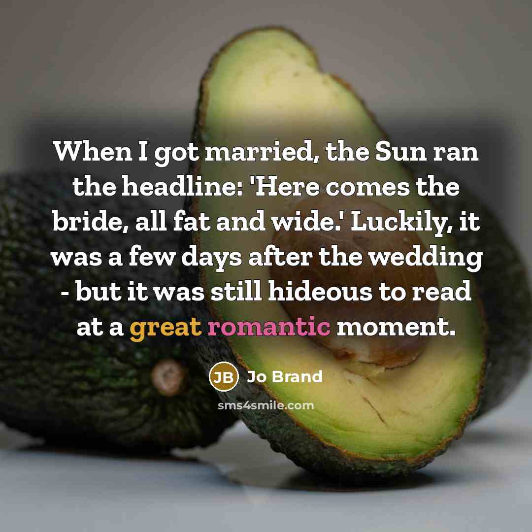 “When I got married, the Sun ran the headline: 'Here…” quote by Jo Brand