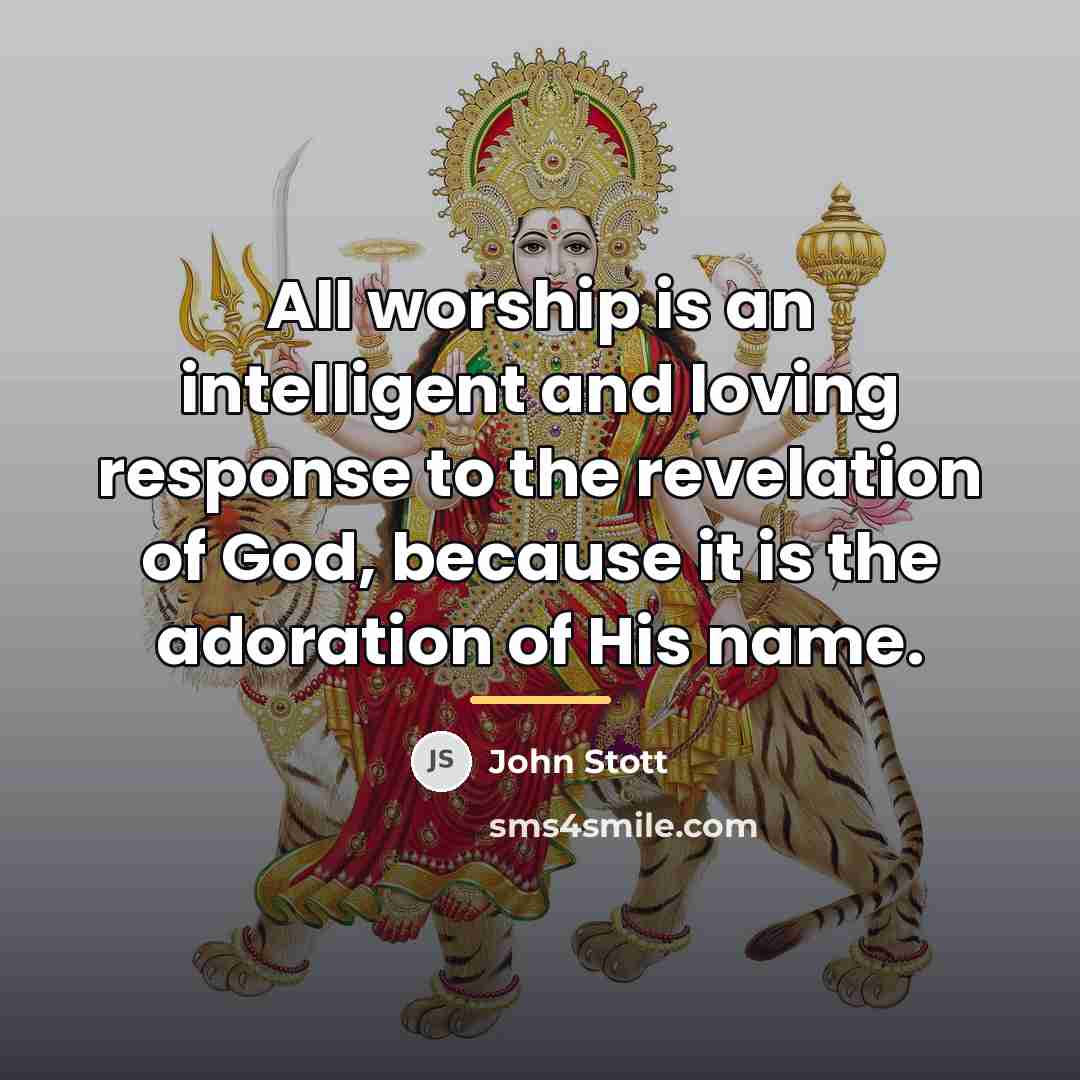 “All worship is an intelligent and loving response to the…” quote by John Stott