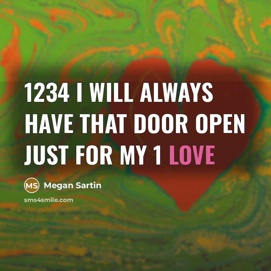 “1234 I will always have that door open just for…” quote by Megan Sartin
