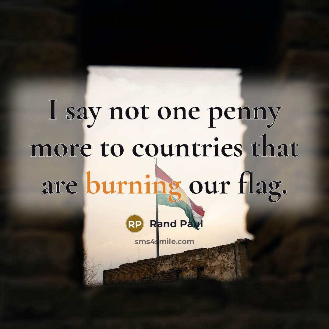 “I say not one penny more to countries that are…” quote by Rand Paul