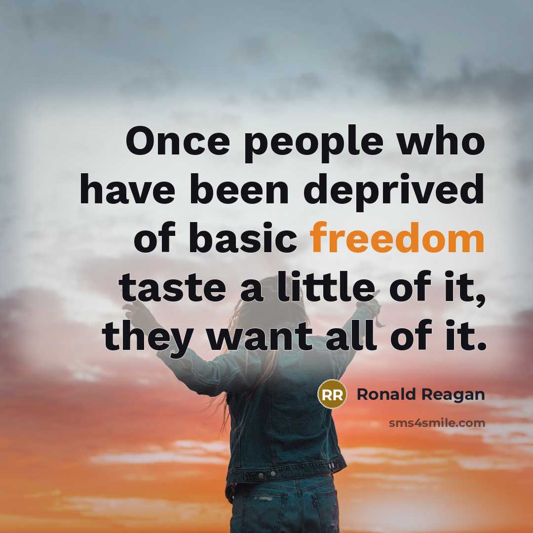 “Once people who have been deprived of basic freedom taste…” quote by Ronald Reagan