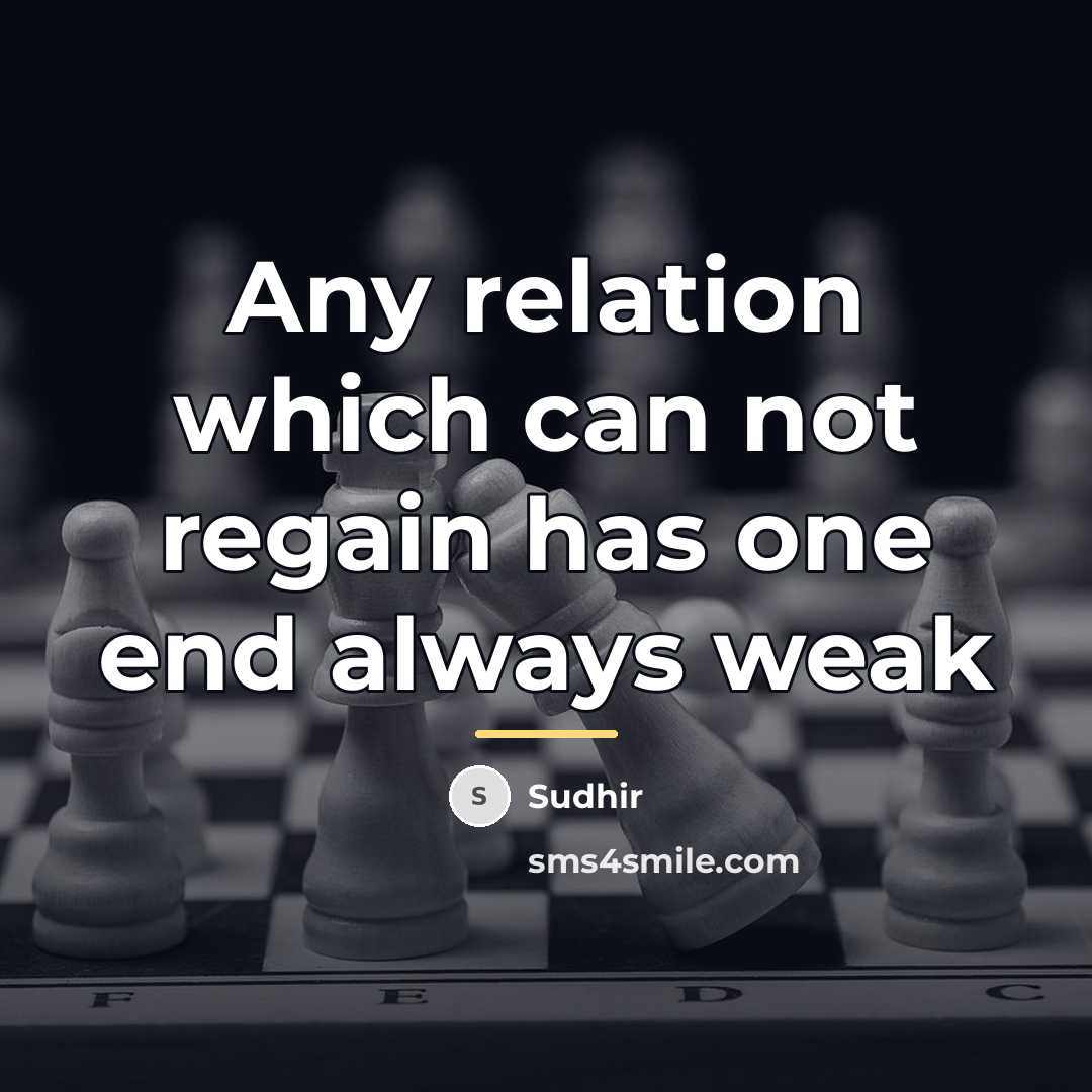 “Any relation which can not regain has one end always…” quote by Sudhir