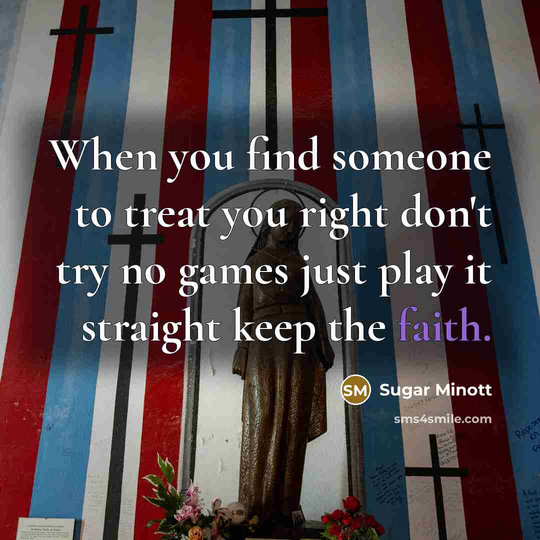 “When you find someone to treat you right don't try…” quote by Sugar Minott