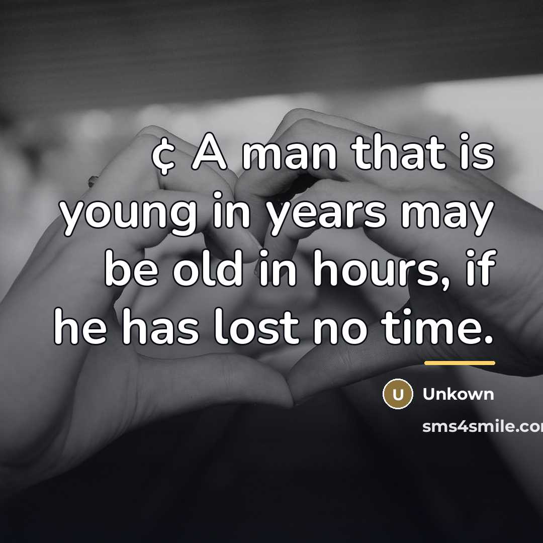“¢ A man that is young in years may be…” quote by Unkown
