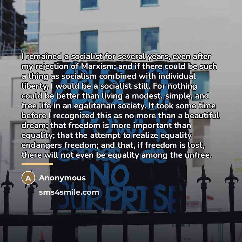“I remained a socialist for several years, even after my…” quote by Anonymous