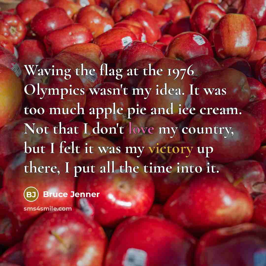 “Waving the flag at the 1976 Olympics wasn't my idea.…” quote by Bruce Jenner