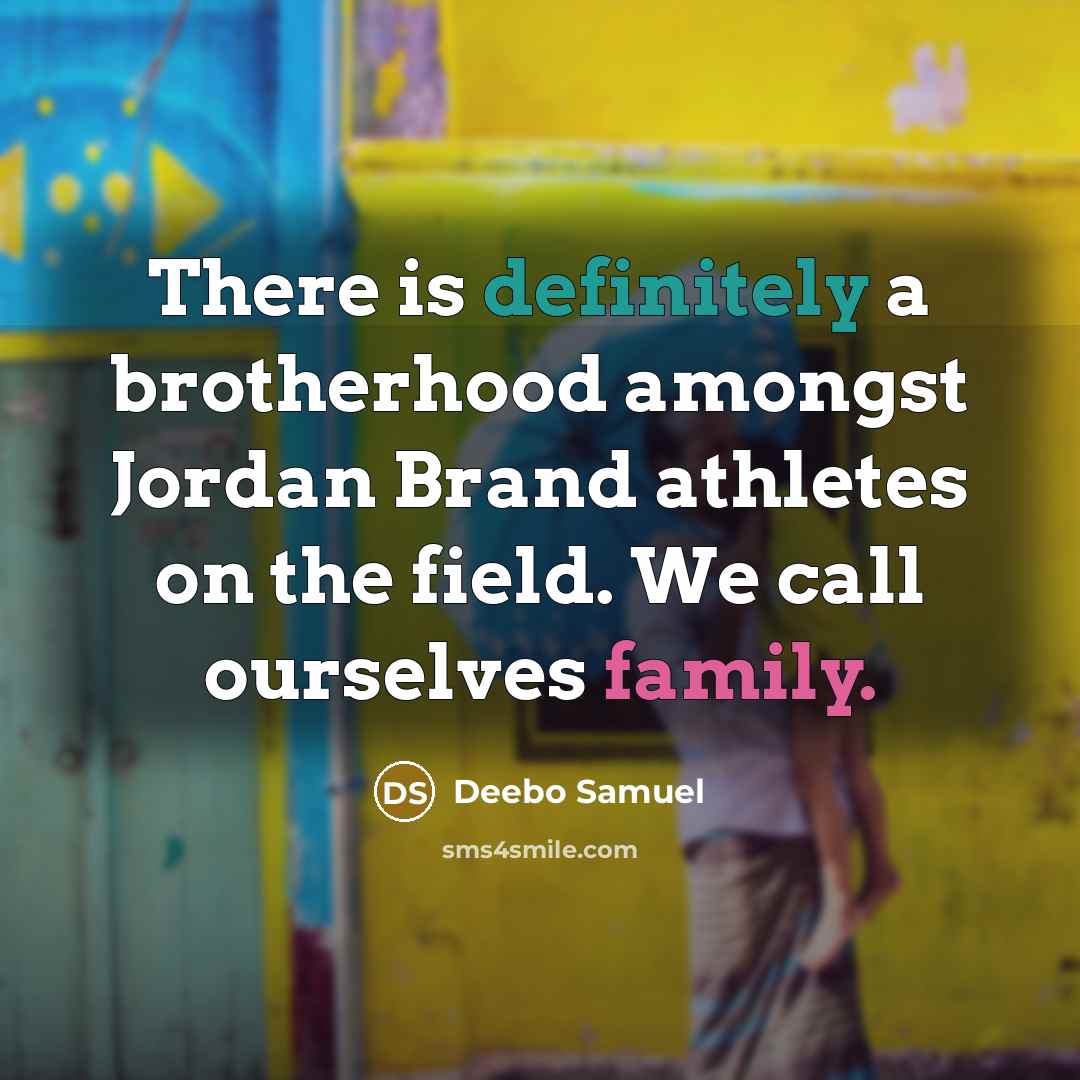 “There is definitely a brotherhood amongst Jordan Brand athletes on…” quote by Deebo Samuel