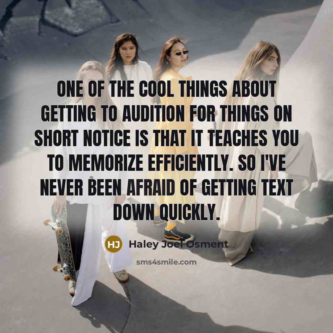 “One of the cool things about getting to audition for…” quote by Haley Joel Osment