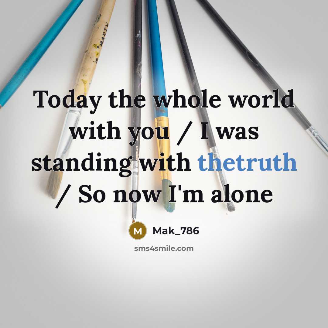 “Today the whole world with you / I was standing…” quote by Mak_786