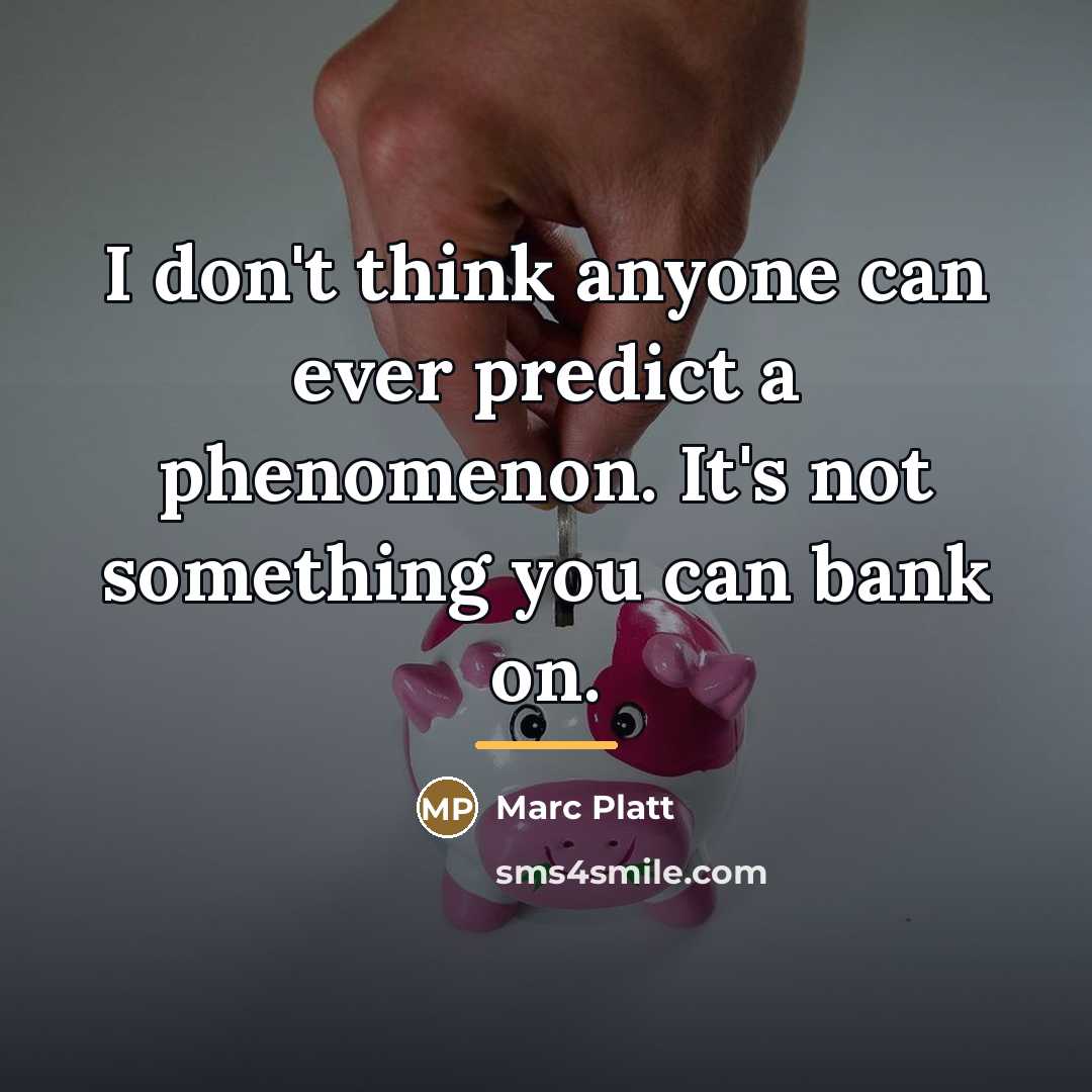 “I don't think anyone can ever predict a phenomenon. It's…” quote by Marc Platt