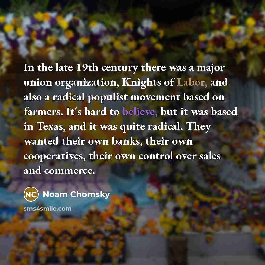 “In the late 19th century there was a major union…” quote by Noam Chomsky