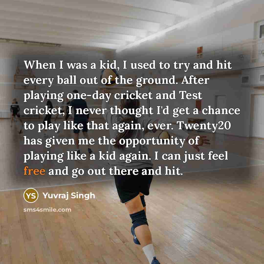 “When I was a kid, I used to try and…” quote by Yuvraj Singh