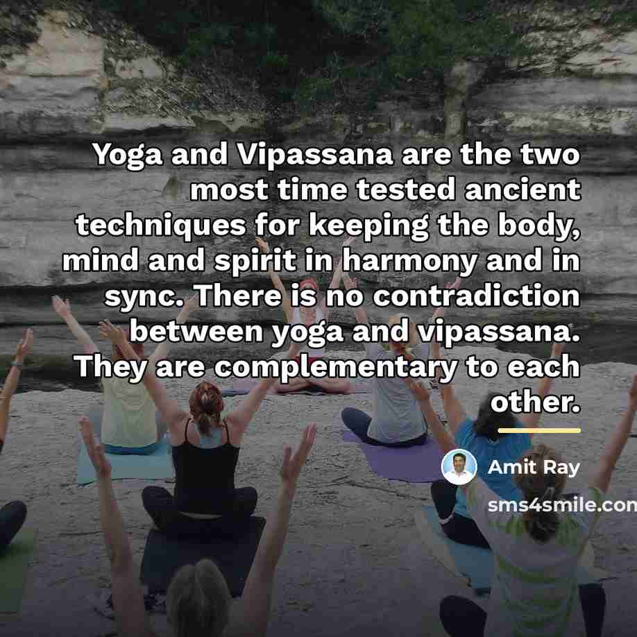 “Yoga and Vipassana are the two most time tested ancient…” quote by Amit Ray