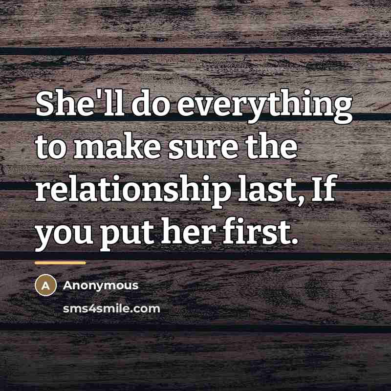 “She'll do everything to make sure the relationship last, If…” quote by Anonymous