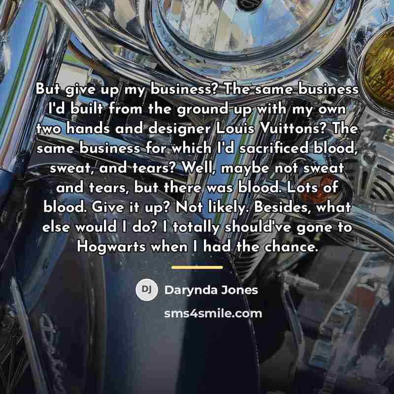 “But give up my business? The same business I'd built…” quote by Darynda Jones