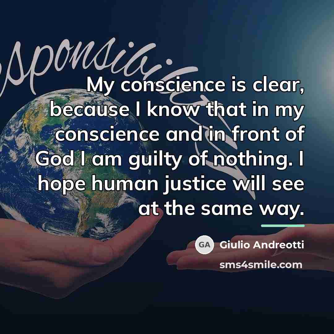 “My conscience is clear, because I know that in my…” quote by Giulio Andreotti