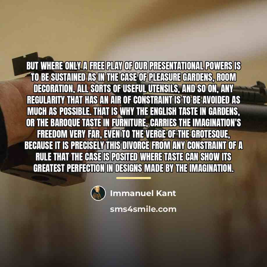 “But where only a free play of our presentational powers…” quote by Immanuel Kant