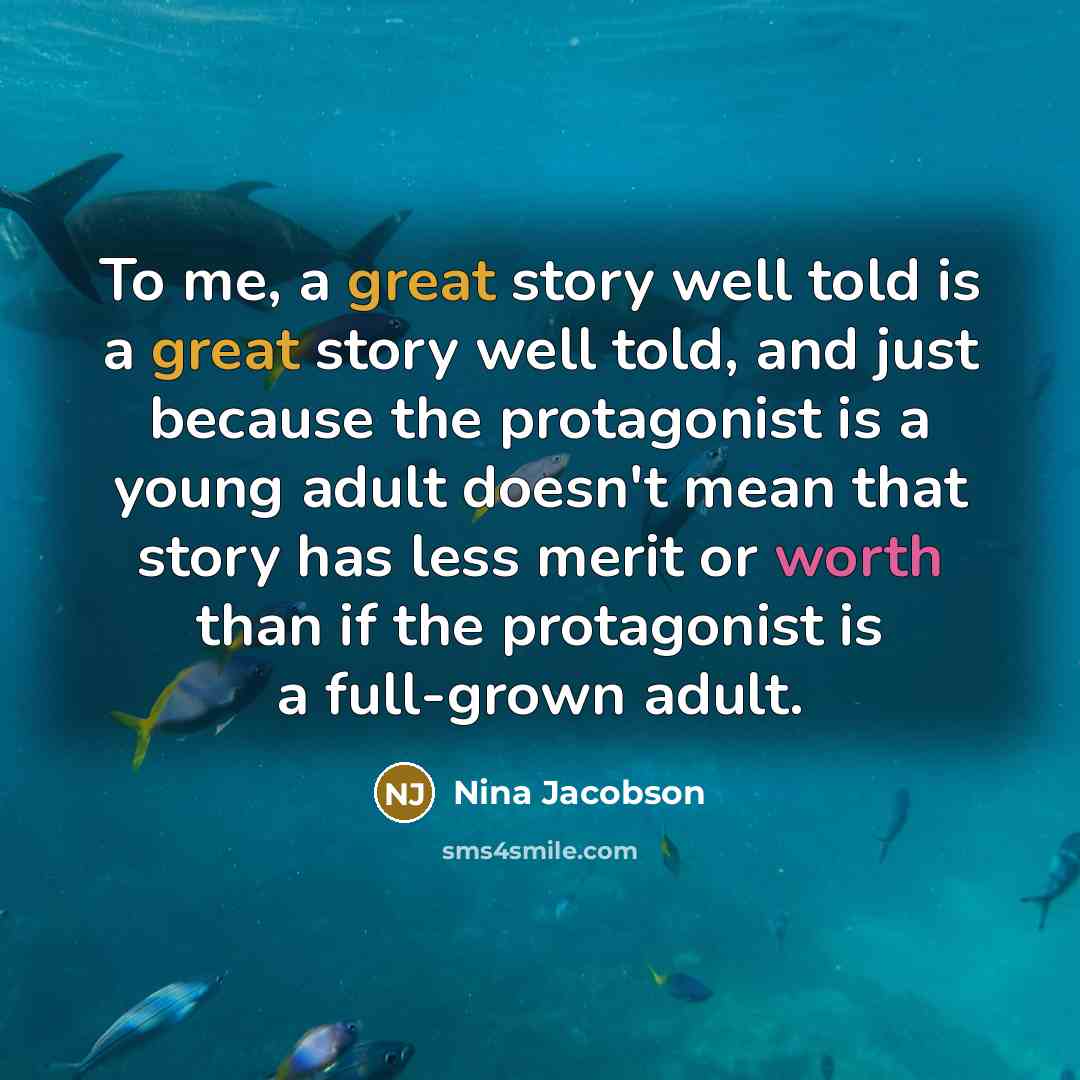 “To me, a great story well told is a great…” quote by Nina Jacobson