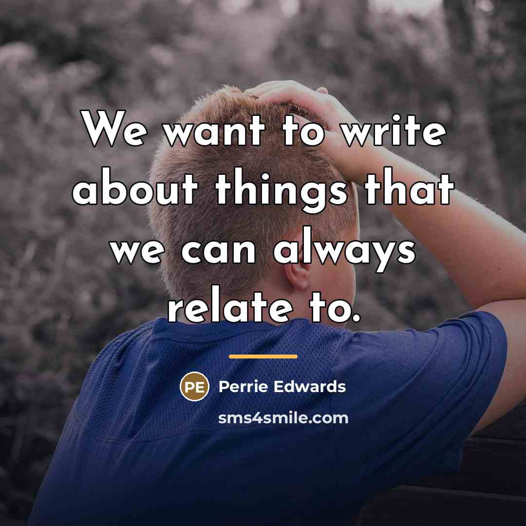 “We want to write about things that we can always…” quote by Perrie Edwards