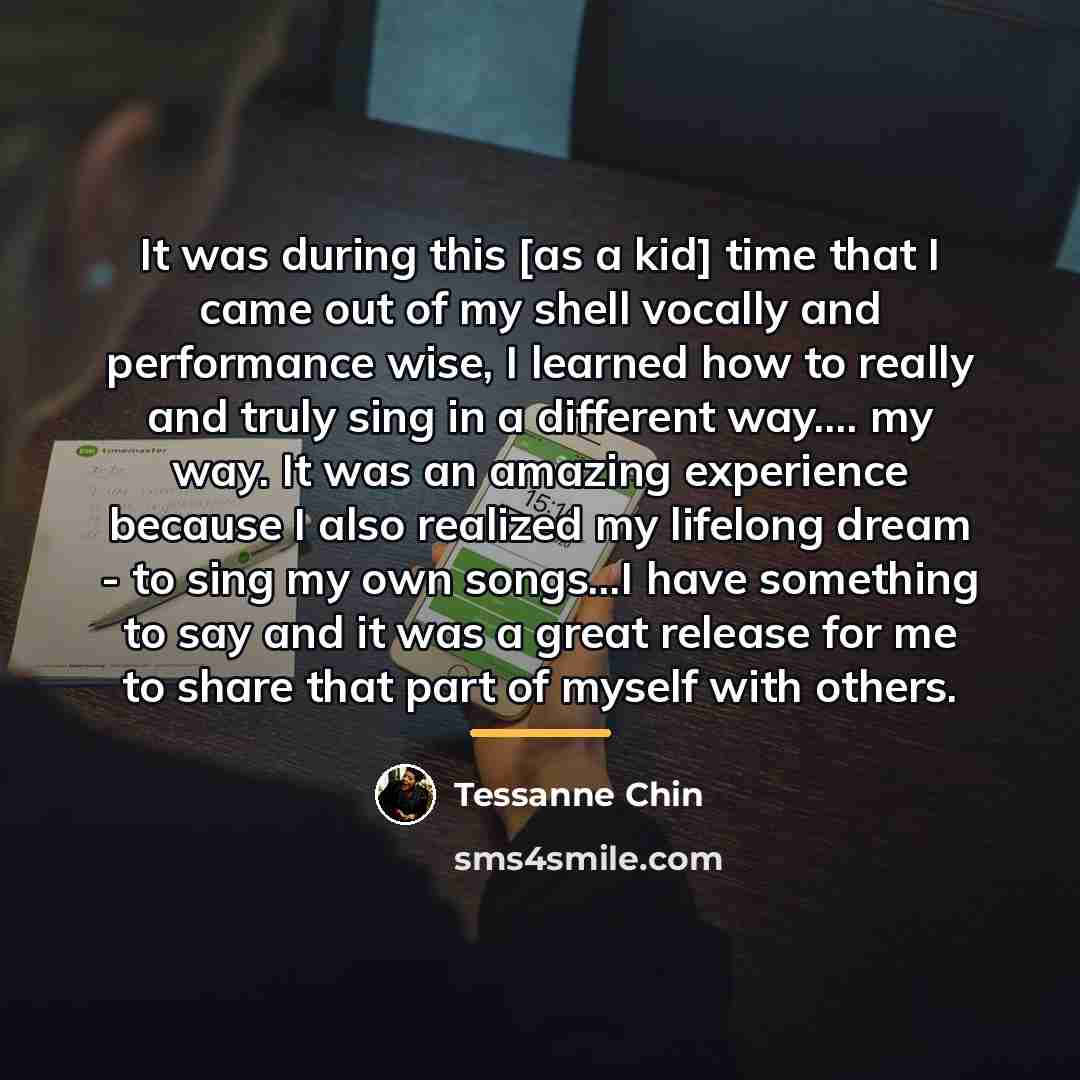 “It was during this [as a kid] time that I…” quote by Tessanne Chin