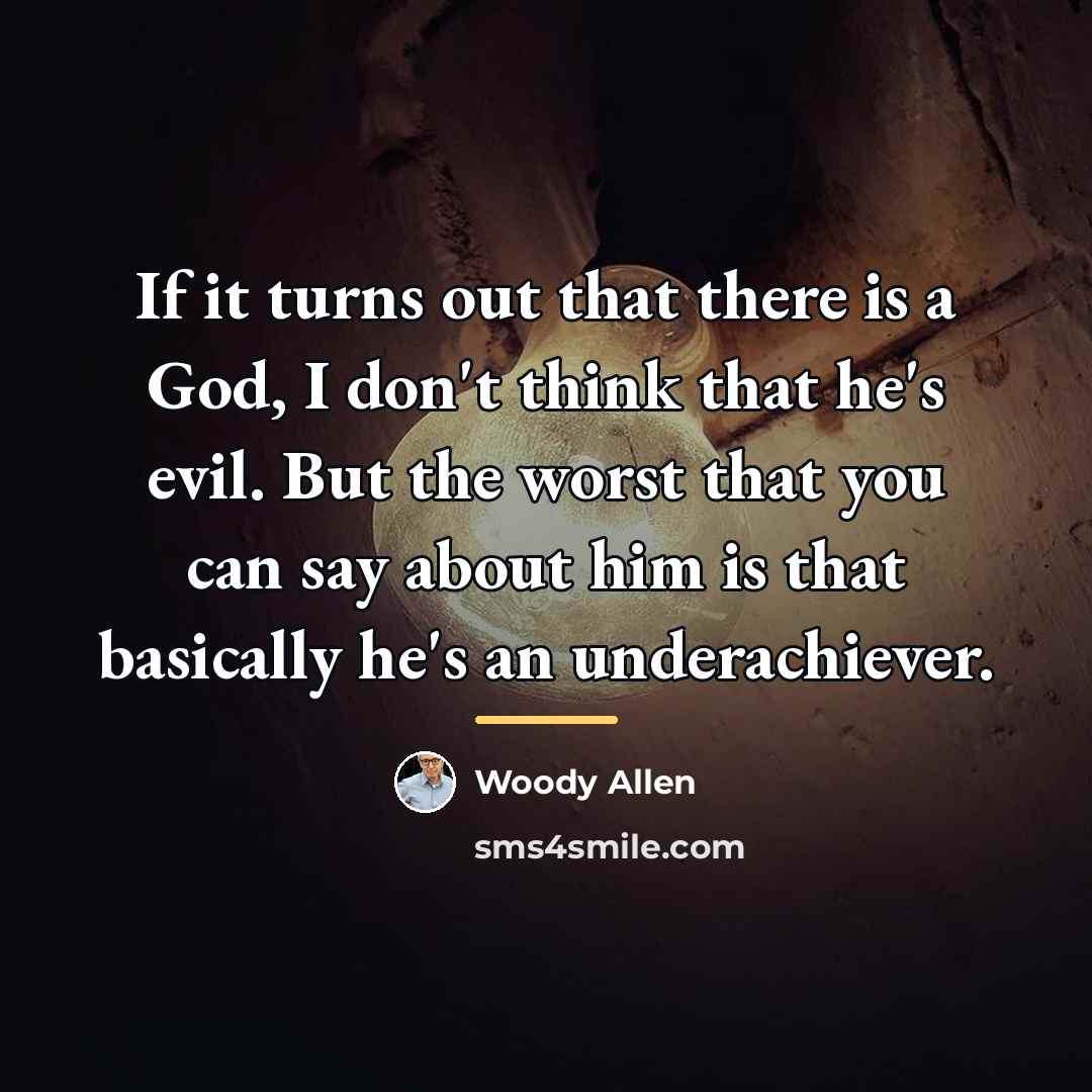 “If it turns out that there is a God, I…” quote by Woody Allen
