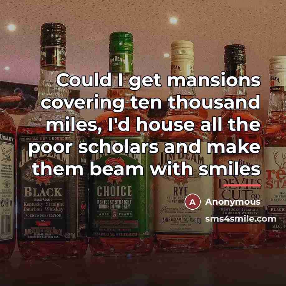 “Could I get mansions covering ten thousand miles, I'd house…” quote by Fu Du