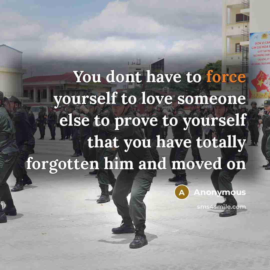 “You dont have to force yourself to love someone else…” quote by Anonymous