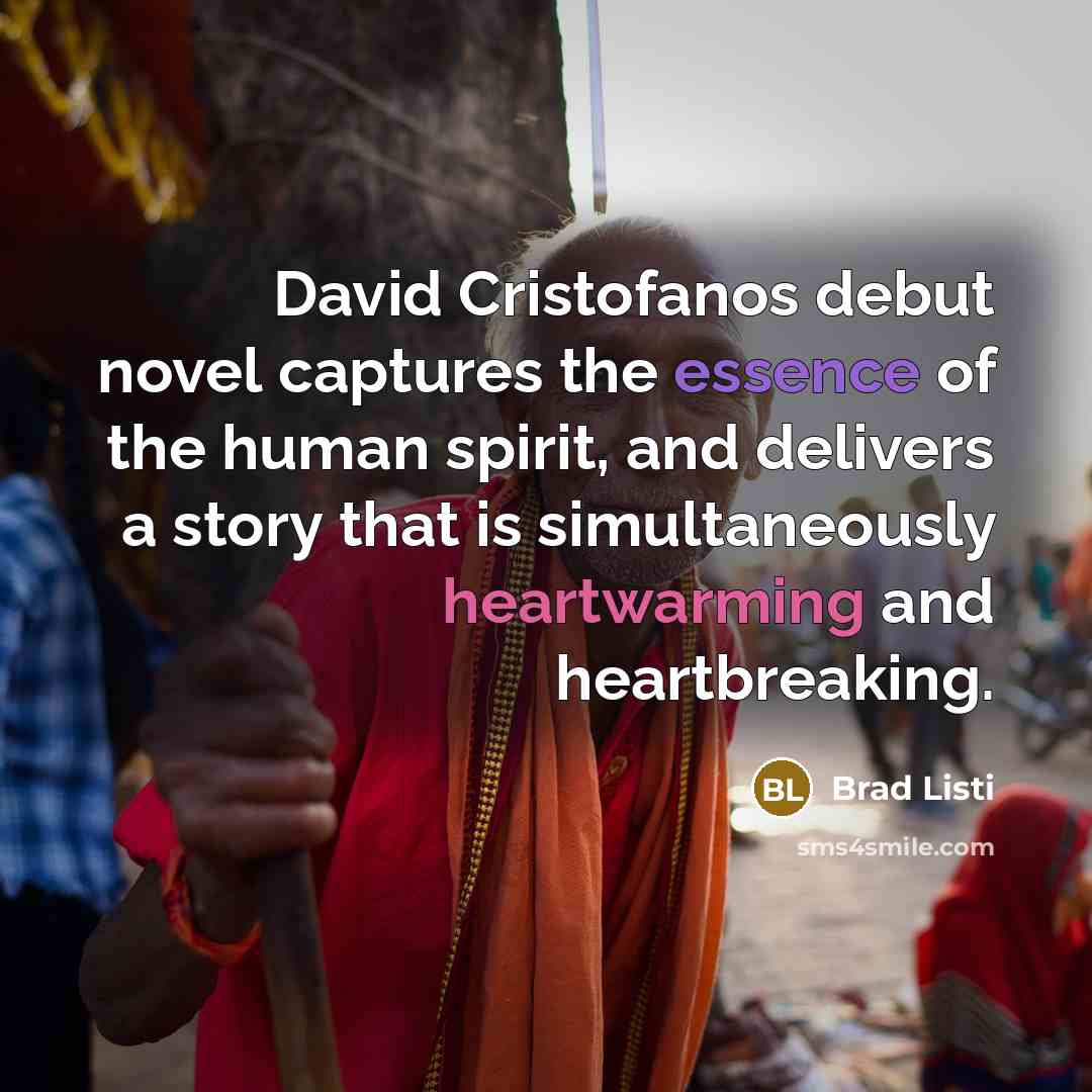 “David Cristofanos debut novel captures the essence of the human…” quote by Brad Listi