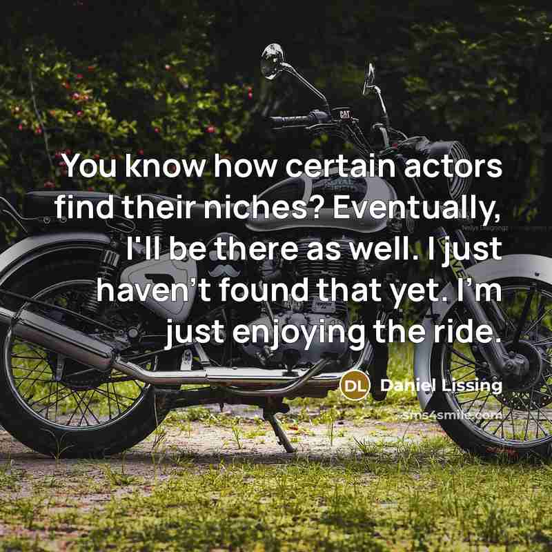 “You know how certain actors find their niches? Eventually, I'll…” quote by Daniel Lissing