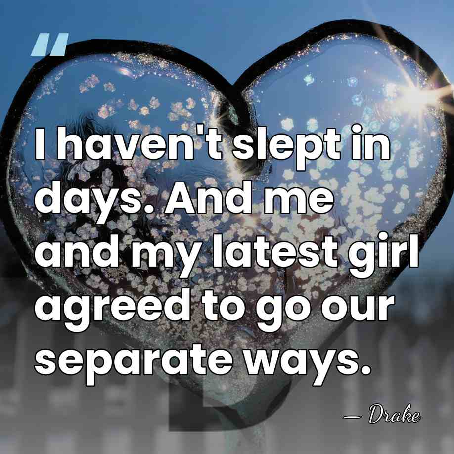 I haven't slept in days. And me and my latest girl agreed&hellip; - Drake