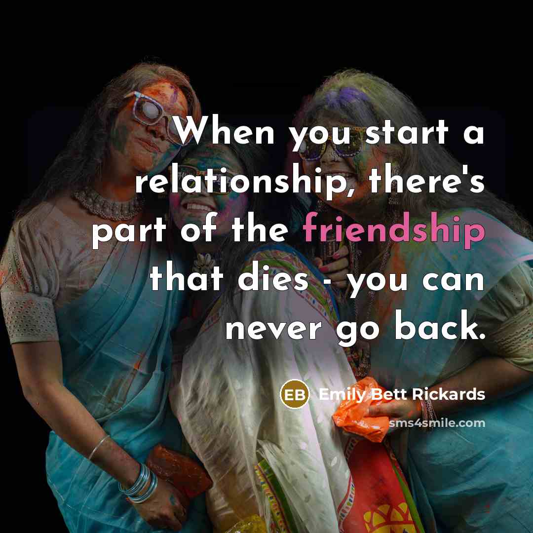 “When you start a relationship, there's part of the friendship…” quote by Emily Bett Rickards