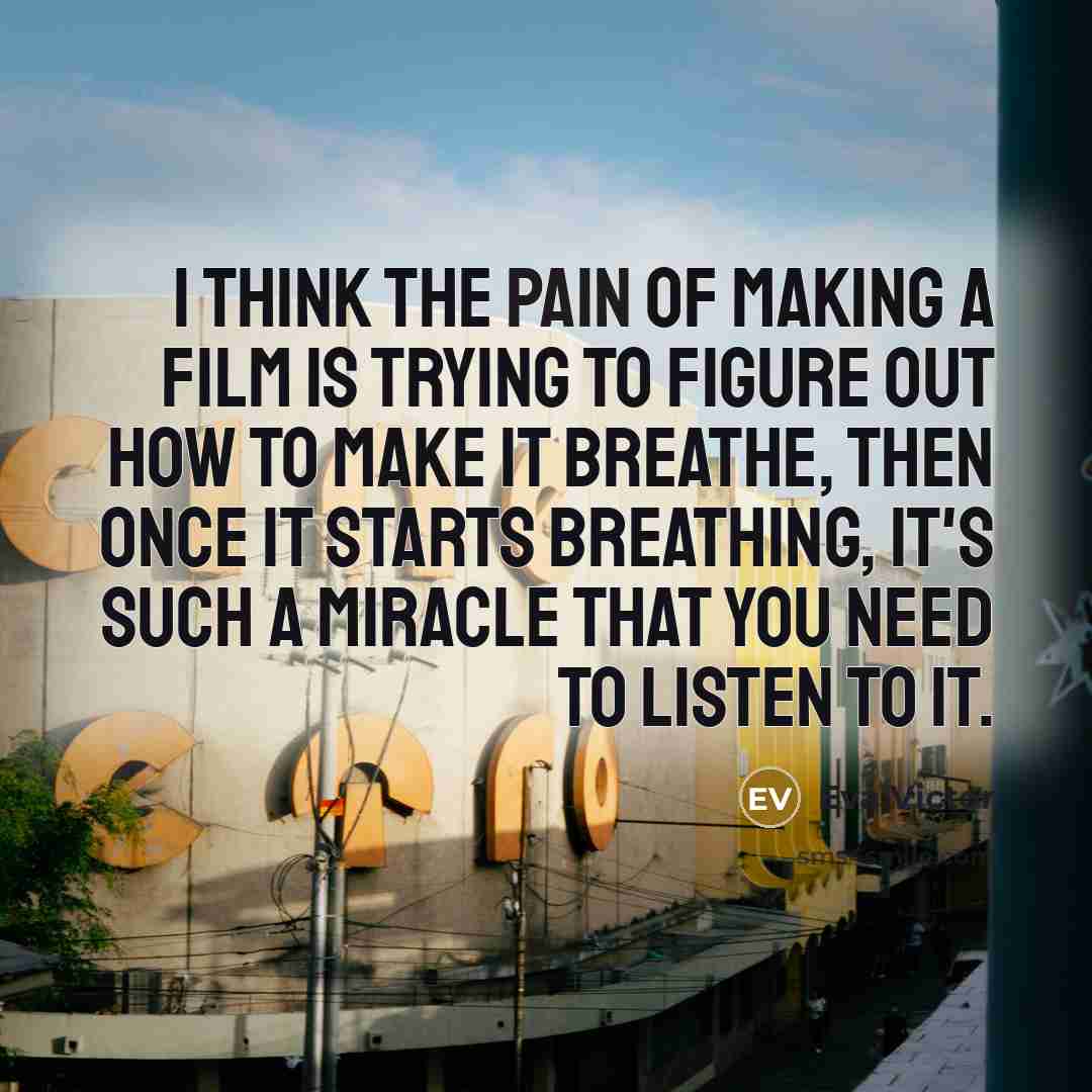 “I think the pain of making a film is trying…” quote by Eva Victor