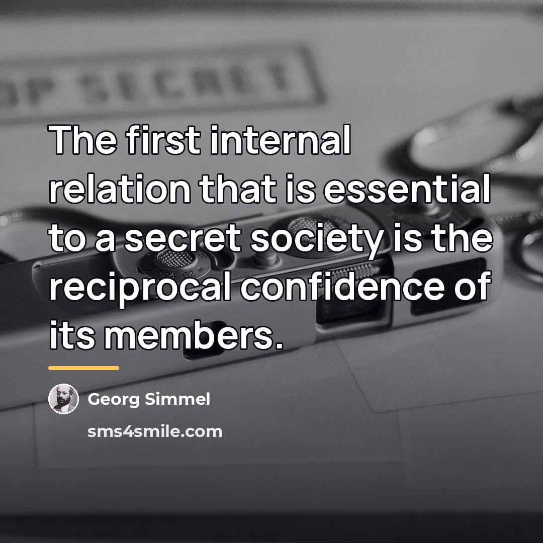 “The first internal relation that is essential to a secret…” quote by Georg Simmel