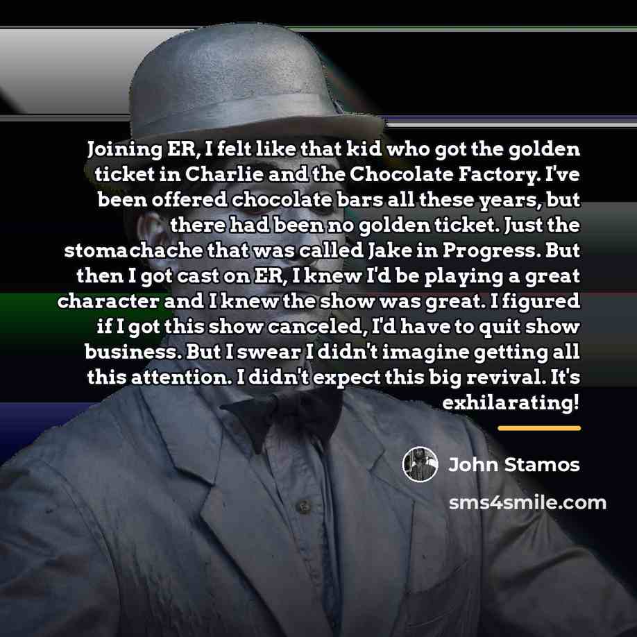 “Joining ER, I felt like that kid who got the…” quote by John Stamos