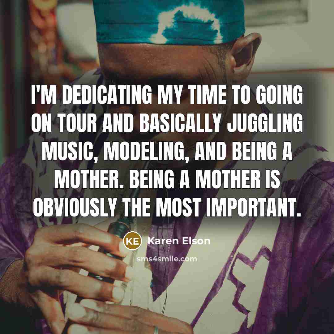 “I'm dedicating my time to going on tour and basically…” quote by Karen Elson