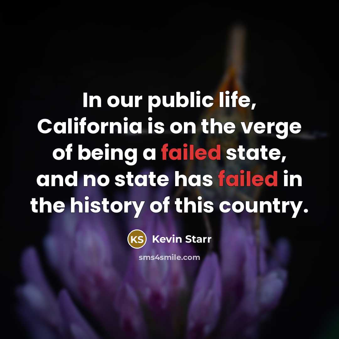 “In our public life, California is on the verge of…” quote by Kevin Starr