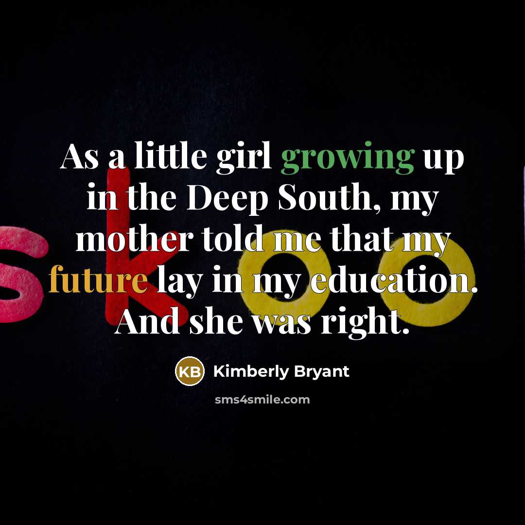 “As a little girl growing up in the Deep South,…” quote by Kimberly Bryant