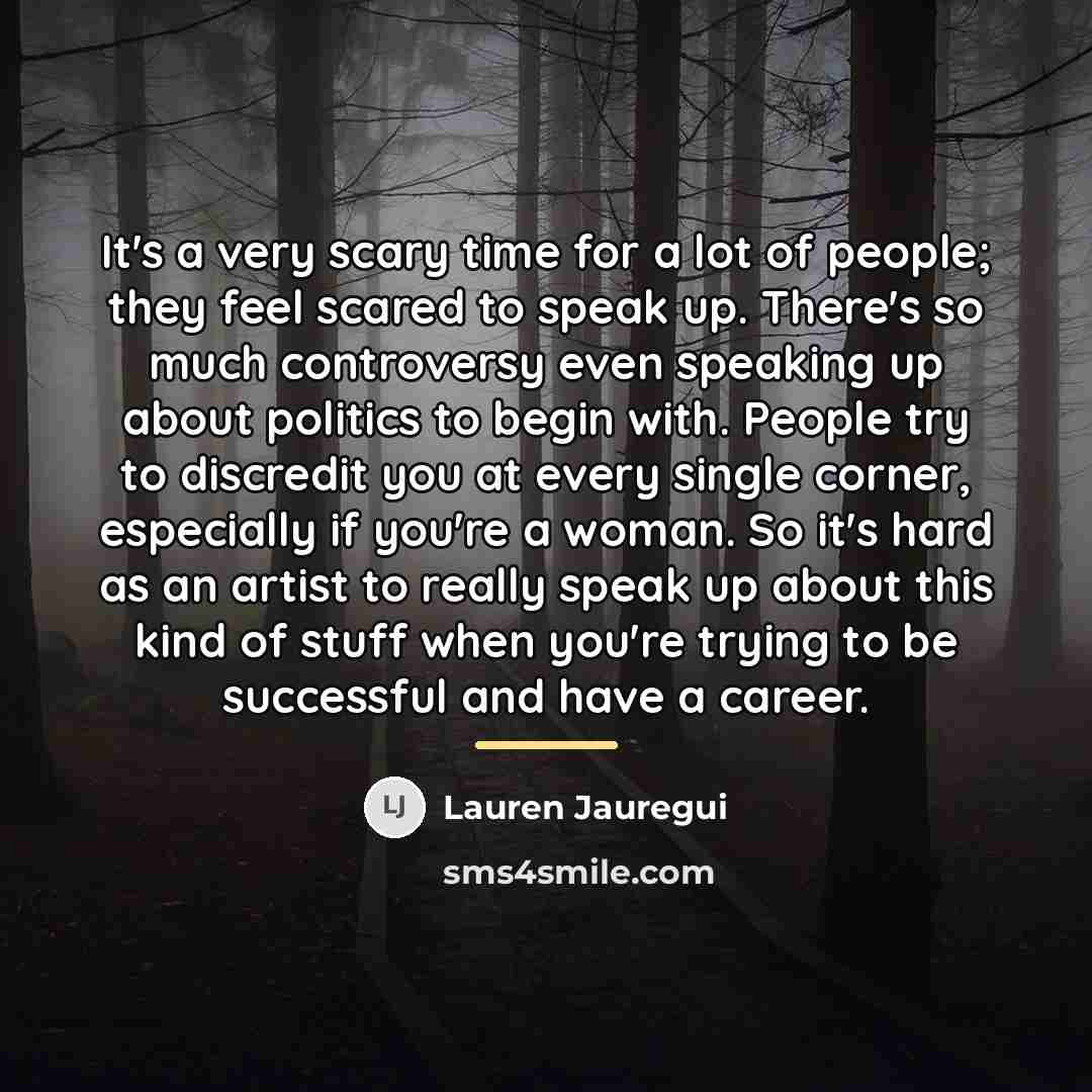 “It's a very scary time for a lot of people;…” quote by Lauren Jauregui
