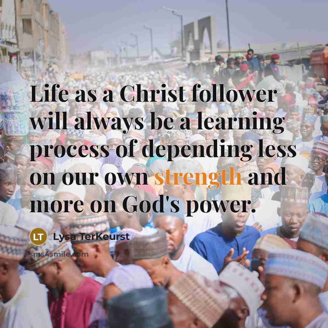 “Life as a Christ follower will always be a learning…” quote by Lysa TerKeurst