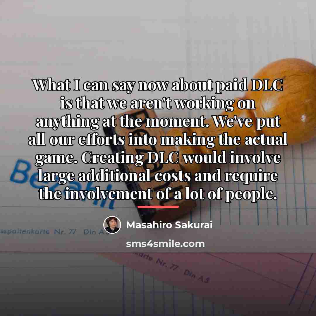 “What I can say now about paid DLC is that…” quote by Masahiro Sakurai
