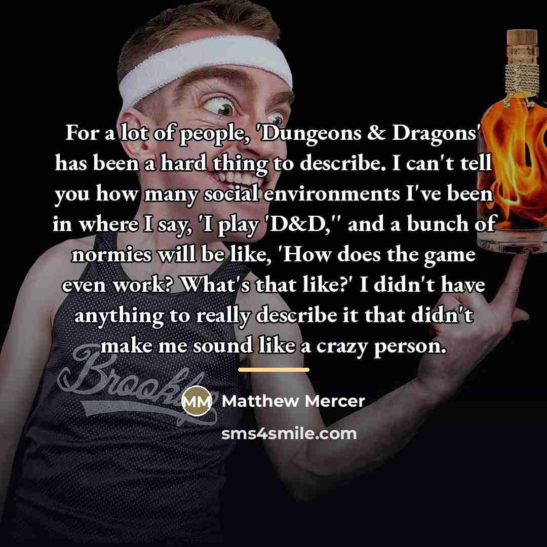 “For a lot of people, 'Dungeons & Dragons' has been…” quote by Matthew Mercer
