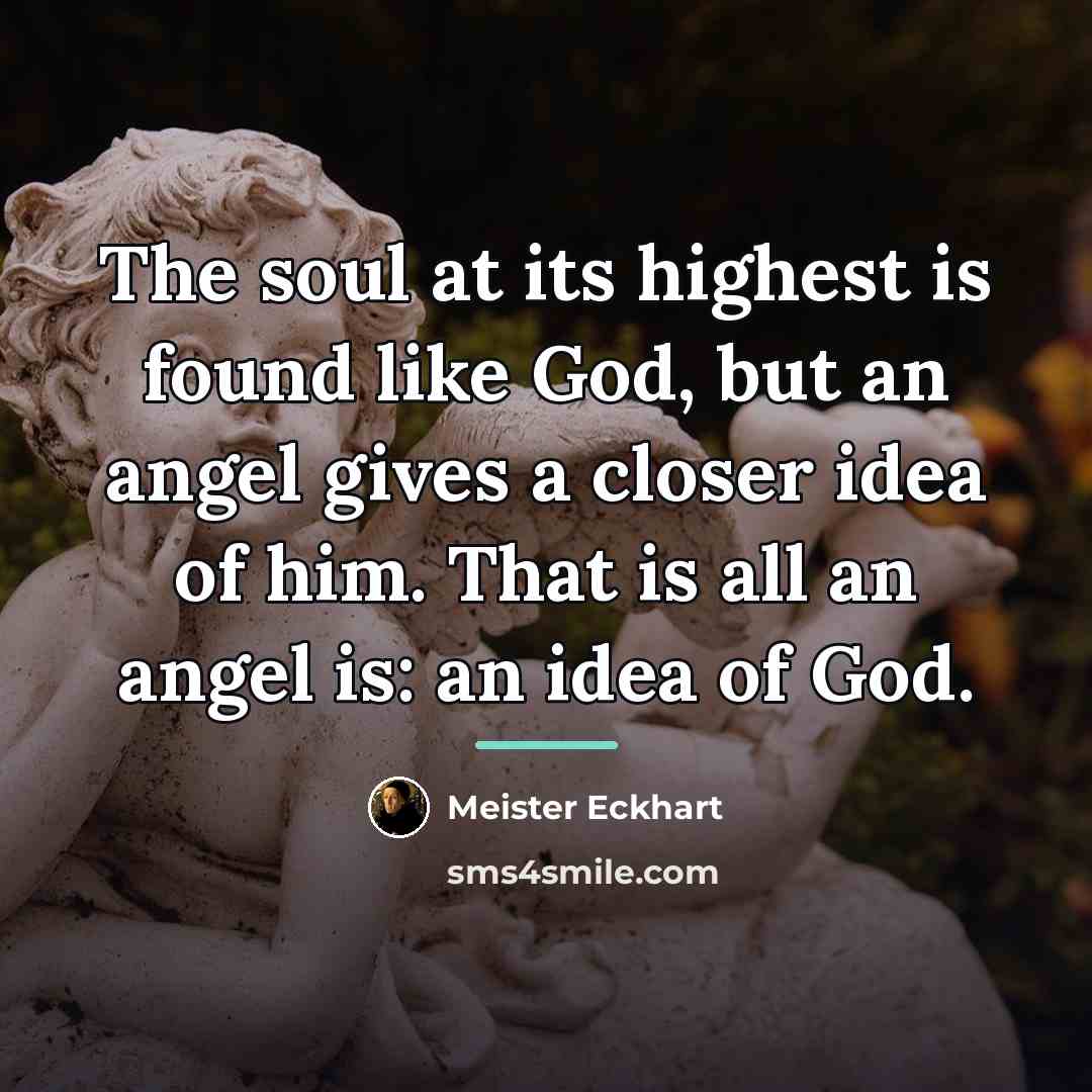 “The soul at its highest is found like God, but…” quote by Meister Eckhart