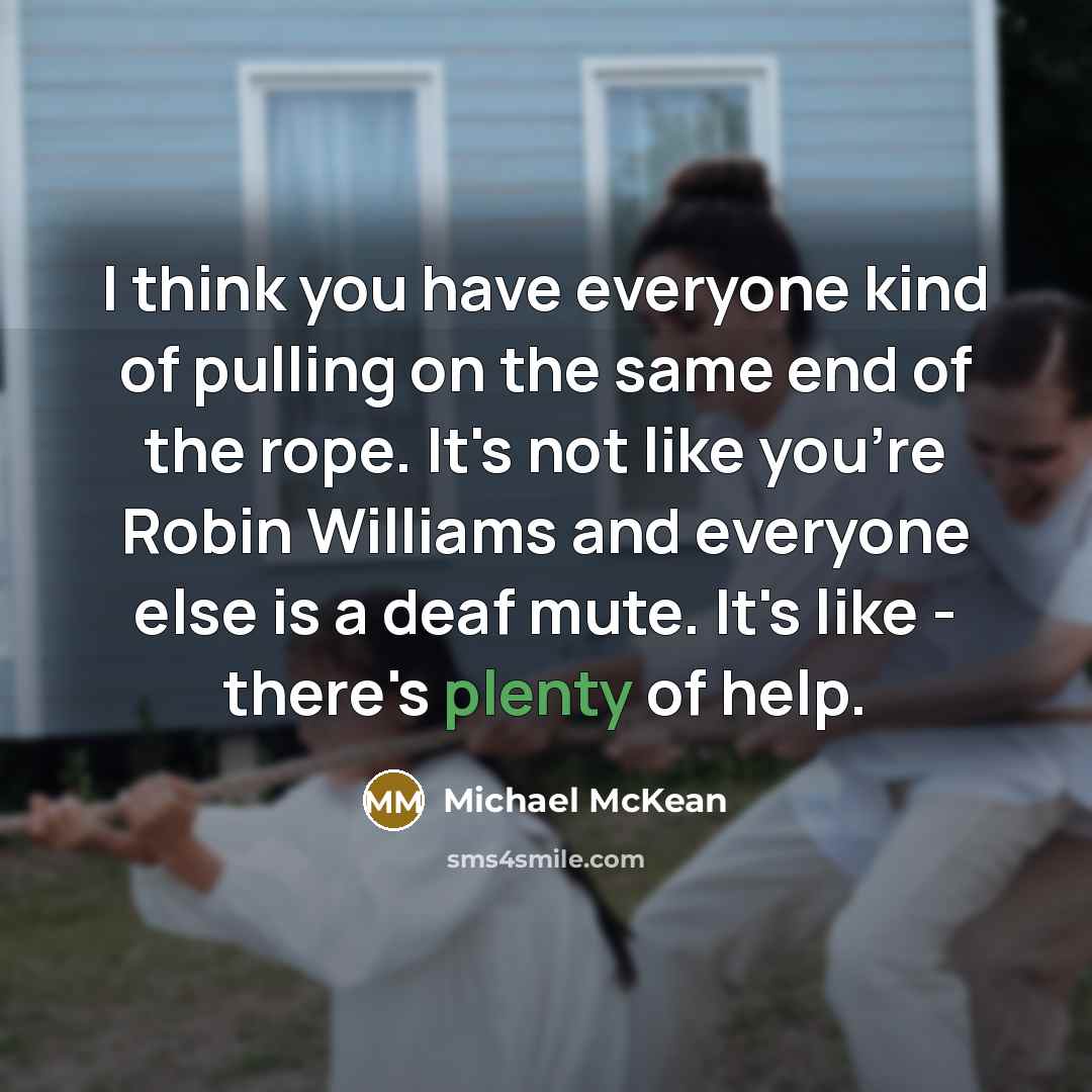 “I think you have everyone kind of pulling on the…” quote by Michael McKean