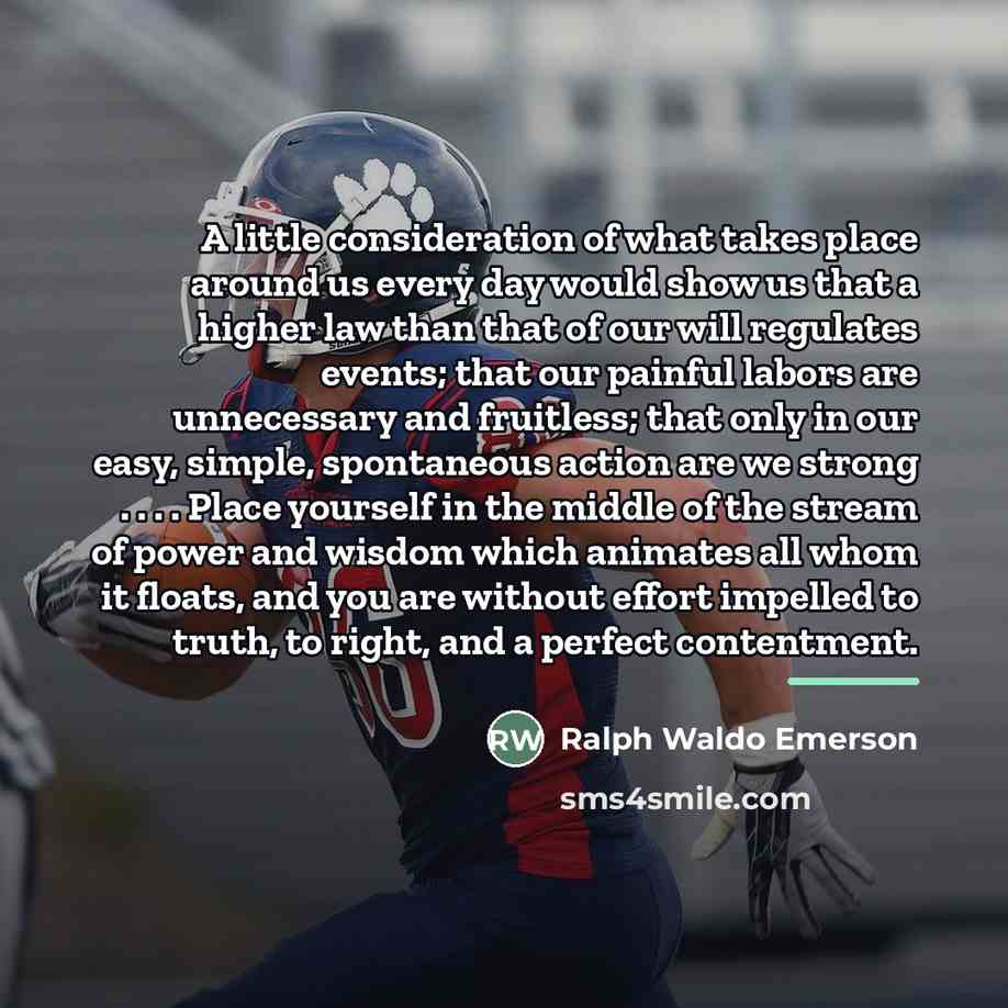 “A little consideration of what takes place around us every…” quote by Ralph Waldo Emerson