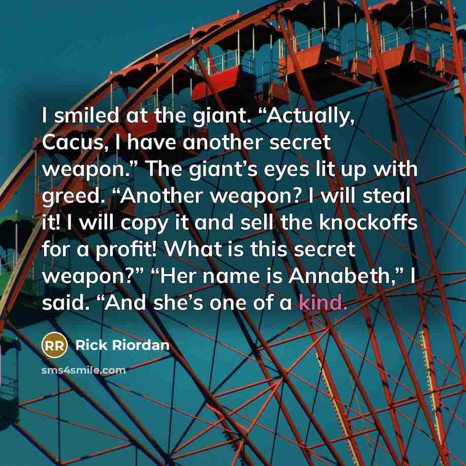 “I smiled at the giant. “Actually, Cacus, I have another…” quote by Rick Riordan
